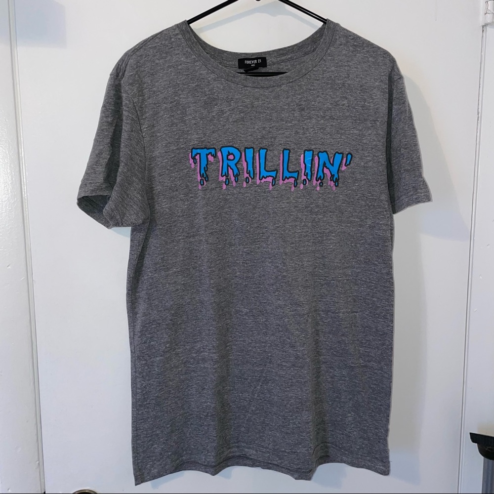 Graphic Tee Shirt " Trillin' " SZ M